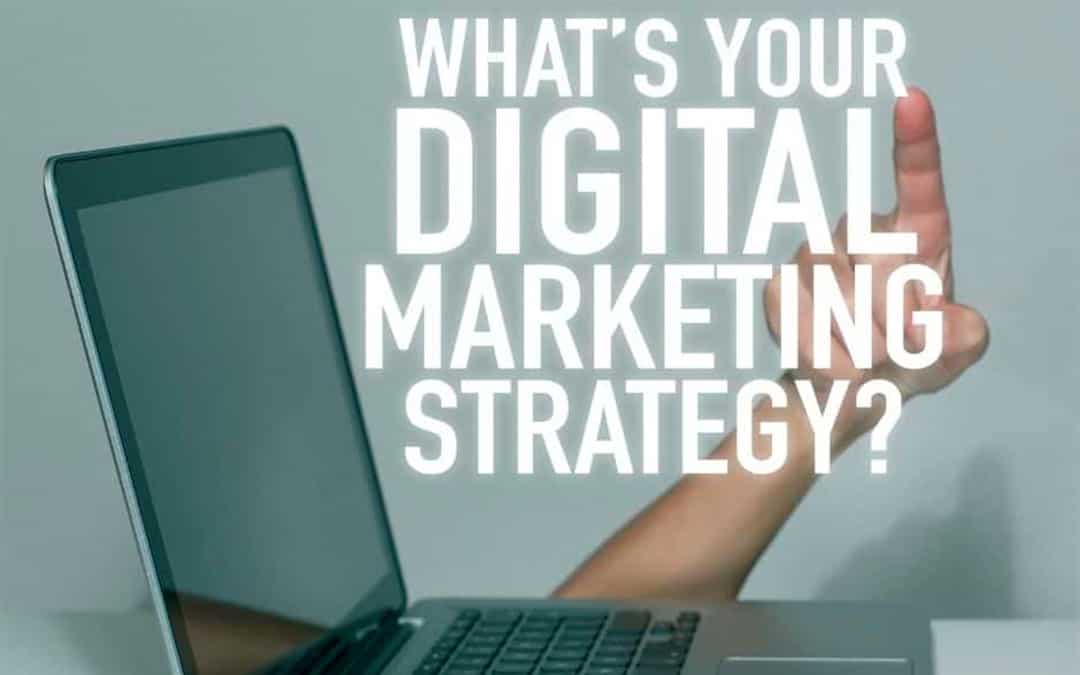 How to Create the Perfect Digital Marketing Strategy